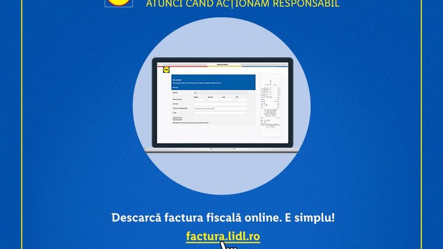 Pentru a rămâne #ÎmpreunăÎnSiguranță și a reduce timpul petrecut în magazine, Lidl recomandă utilizarea serviciului de emitere online a facturilor pentru persoane juridice