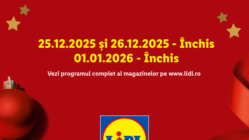 Magazinele Lidl din România vor fi închise 3 zile în perioada sărbătorilor, pe 25 și 26 decembrie 2025 și 1 ianuarie 2026