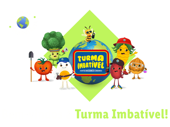 Turma Imbatível - Juntos mudamos o mundo