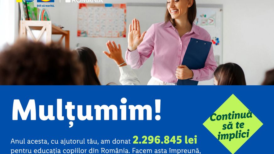 Cu sprijinul clienților săi, Lidl România donează aproape 2,3 milioane de lei către Teach for Romania, pentru a susține educația copiilor din comunități vulnerabile