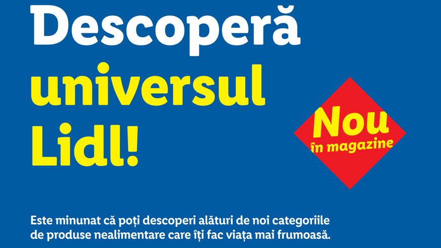 Lidl România anunță o nouă strategie de organizare a categoriilor de produse nealimentare în magazine, într-un singur univers Lidl